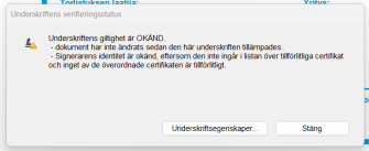 Underteckningen som gjorts genom suomi.fi-identifiering är giltig, även om det står texten " Underskriftens giltighet är OKÄND " i underteckningscertifikatets uppgifter.