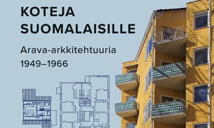 Koteja suomalaisille - osa arava-arkkitehtuuria-kirjan kannesta